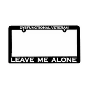 dysfunctional veteran license plate frame